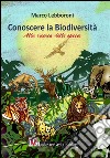Conoscere la biodiversità. Alla ricerca della specie libro