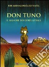 Don Tuno. Il signore dei corpi astrali libro
