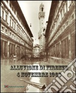 Alluvione di Firenze 4 novembre 1966 libro