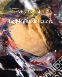 Le pieghe del cuore libro