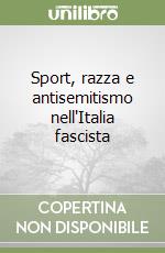 Sport, razza e antisemitismo nell'Italia fascista