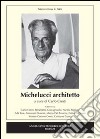 Michelucci architetto libro di Cresti C. (cur.)