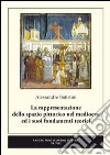 La rappresentazione dello spazio pittorico nel medioevo ed i suoi fondamenti teorici libro
