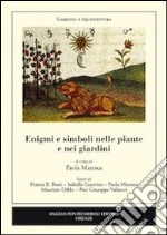 Enigmi e simboli nelle piante e nei giardini libro