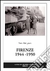 Firenze 1944-1950 libro