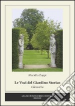 Le voci del giardino storico. Glossario libro