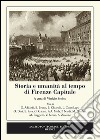 Storia e umanità al tempo di Firenze capitale libro di Serino V. (cur.)