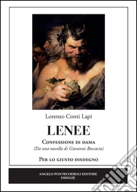 Lenee. Confessione di dama. Per lo giusto disdegno