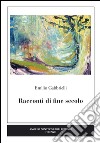 Racconti di fine secolo libro di Gabbrielli Emilio