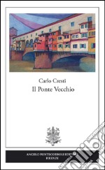 Il ponte vecchio libro