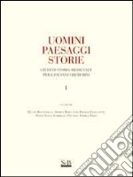 Uomini paesaggi storie. Studi di storia medievale per Giovanni Cherubini. Vol. 2 libro