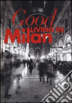 Good living in Milano libro