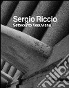 Settecento vesuviano. Ediz. illustrata libro di Riccio Sergio