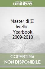 Master di II livello. Yearbook 2009-2010