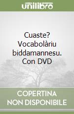 Cuaste? Vocabolàriu biddamannesu. Con DVD