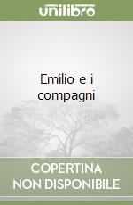 Emilio e i compagni