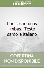 Poesias in duas limbas. Testo sardo e italiano libro