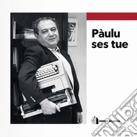 Pàulu ses tue. Con CD-ROM