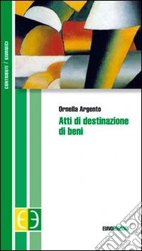 Atti di destinazione di beni libro