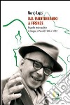 Dal Mediterraneo a Firenze. Biografia storico-politica di Giorgio La Pira dal 1904 al 1952 libro
