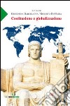 Costituzione e globalizzazione. Atti della Giornata di studi... (Enna, 16 maggio 2009) libro