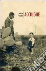 Acciughe. Racconti minimi libro