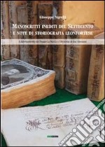 Manoscritti inediti del Settecento e note di storiografia leonfortese. L'adornamento del notaio La Marca e l'Historia di Fra' Giovanni libro