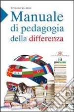 Manuale di pedagogia della differenza libro