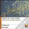 Sinfonia dal «nuovo mondo». Un'Europa unita, dall'Atlantico agli Urali libro di Fondazione per la sussidiarietà (cur.)