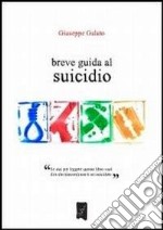 Breve guida al suicidio libro