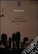 Turisti di mezzanotte libro