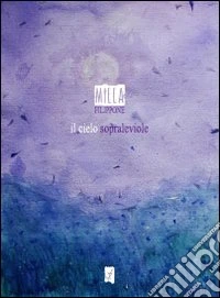 Il cielo sopraleviole