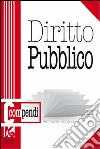 Compendio di diritto pubblico. Istituzioni e lineamenti di diritto pubblico libro