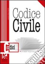 Codice civile. Il nuovo codice civile aggiornato libro