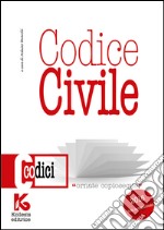 Codice civile non commentato. Il nuovo codice civile aggiornato libro