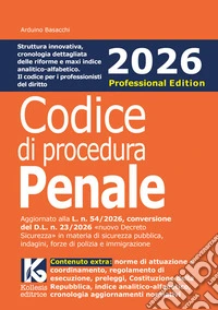 Codice penale e di procedura penale 2026. Professional edition. Aggiornato al nuovo «pacchetto sicurezza 2026» L. n. 54/2026 libro