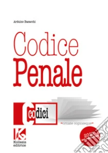 Codice penale non commentato. Il nuovo codice penale aggiornato. Nuova ediz.