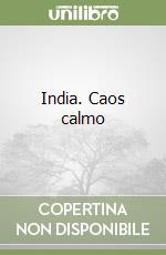 India. Caos calmo