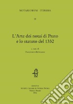 L'arte dei notai di Prato e lo statuto del 1332