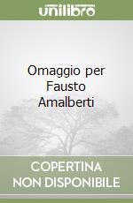 Omaggio per Fausto Amalberti