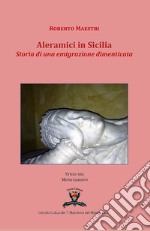 Aleramici in Sicilia. Storia di una emigrazione dimenticata libro