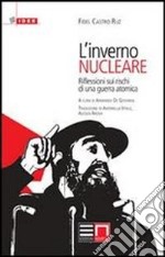 L'inverno nucleare. Riflessioni sui rischi di una guerra atomica libro