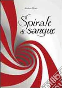 Spirale di sangue