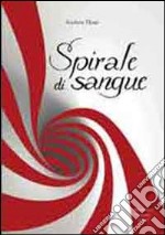 Spirale di sangue