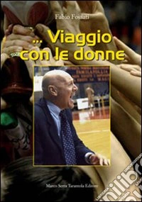 ... Viaggio con le donne