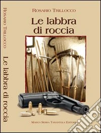 Le labbra di roccia libro