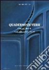 Quaderni di versi. Componimenti, versi scherzosi e ricordi libro