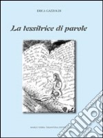 La tessitrice di parole