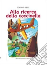 Alla ricerca della coccinella libro