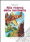 Alla ricerca della coccinella libro